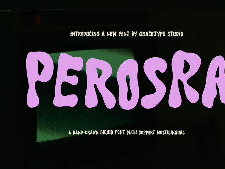 Perosra | Hand Drawn Liquid Font