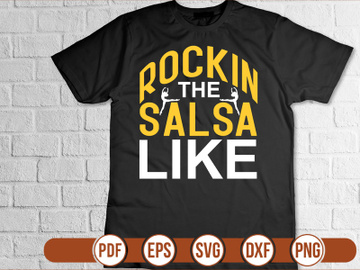 rockin the salsa like t shirt Design preview picture