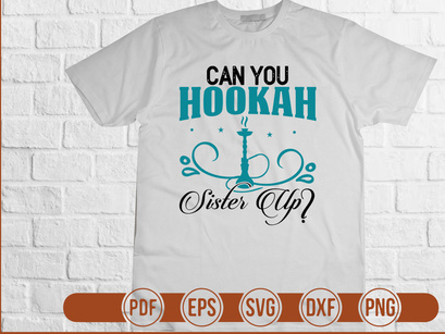 Can You Hookah Sister Up