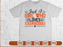 Just A Girl Who Loves Strawberries