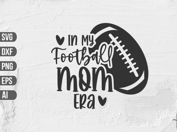 In My Football Mom Era SVG preview picture