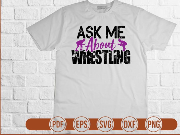 Ask Me About Wrestling