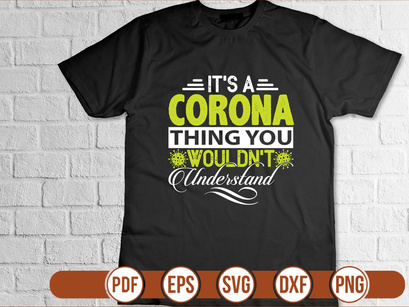 Its A Corona Thing You Wouldnt Understand
