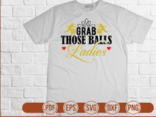 Grab  Those Balls Ladies