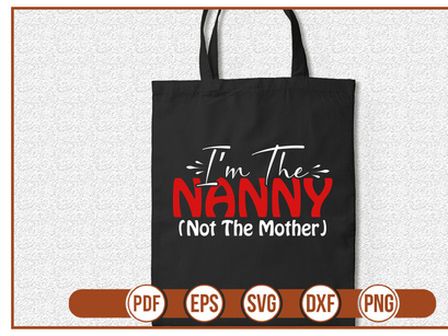 Im The Nanny (Not The Mother)