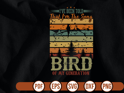ive been told that im the song bird of my generation