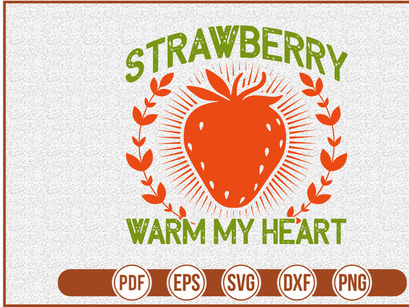 Strawberries Warm My Heart