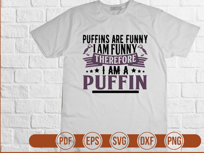 puffins are funny i am funny therefore i am a puffin-