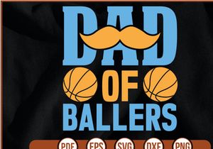 dad of ballers t shirt Design