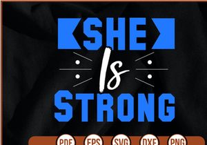 She is Strong t shirt Design