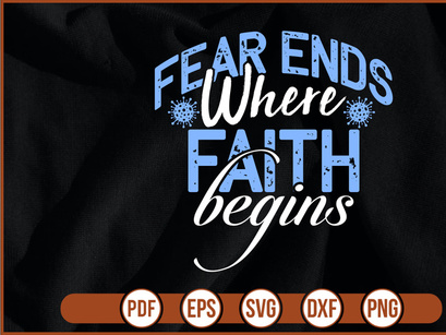 Fear Ends Where Faith Begins