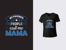 My favorite people call me mama