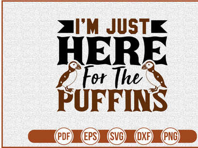 Im Just Here For The Puffins