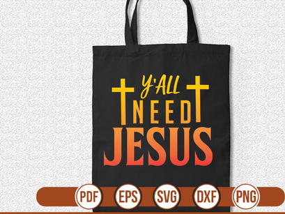 Y'all Need Jesus t shirt Design