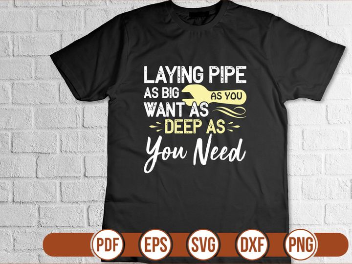 laying pipe as big as you want as deep as you need