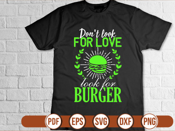 Don`t look for Love look for Burger preview picture