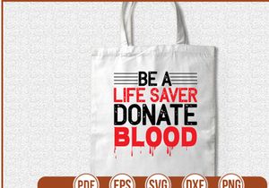 Be A Life Saver Donate Blood