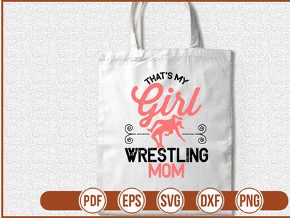 That's My Girl Wrestling Mom