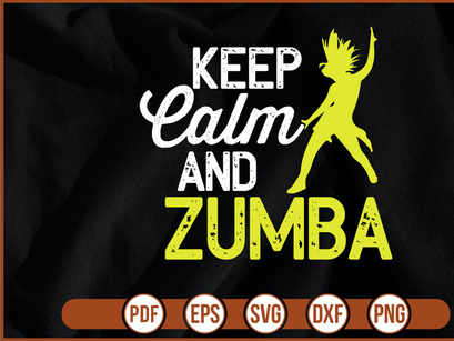 Keep Calm And Zumba