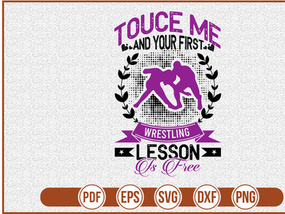 Touce Me And Your First Wrestling Lesson Is Free