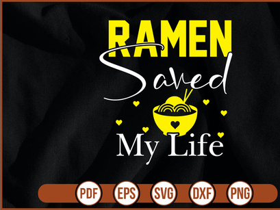 Ramen Saved My Life