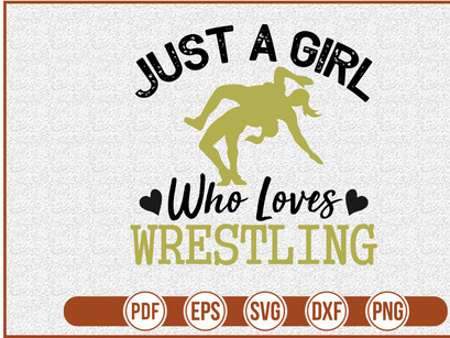 Just A girl Who Loves Wrestling