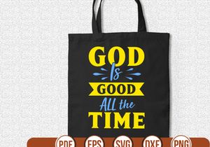 GOD is GOOD ALL the TIME t shirt Design