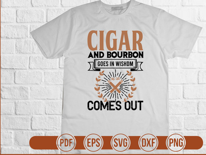 Cigar And Bourbon Goes In Wishdm Comes Out