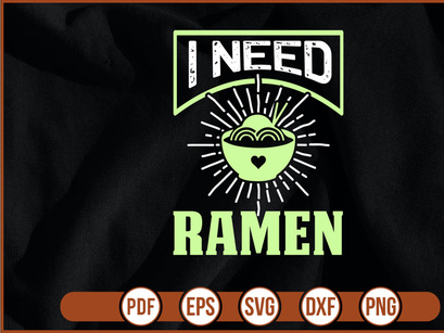 I Need Ramen