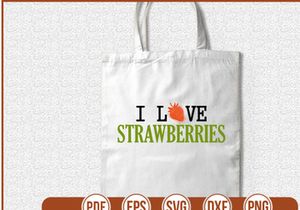 I Love Strawberries