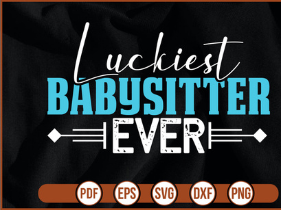 Luckiest Babysitter Ever