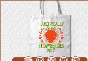 i just really love strawberries ok