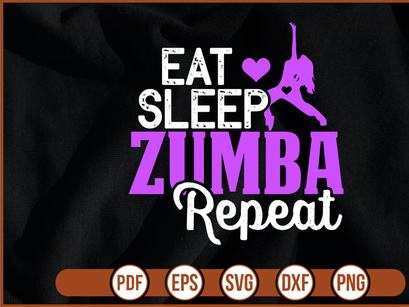 Eat Sleep Zumba Repeat