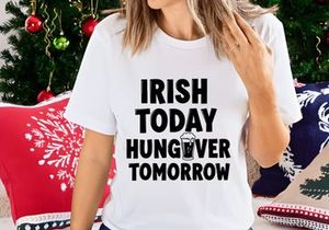 Irish Today Hangover Tomorrow