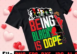 Being Black Is Dope T-shirt Design