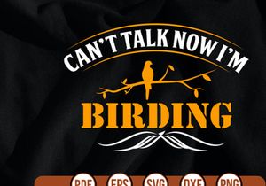 cant talk now im birding