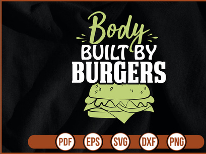 Body Built By Burgers