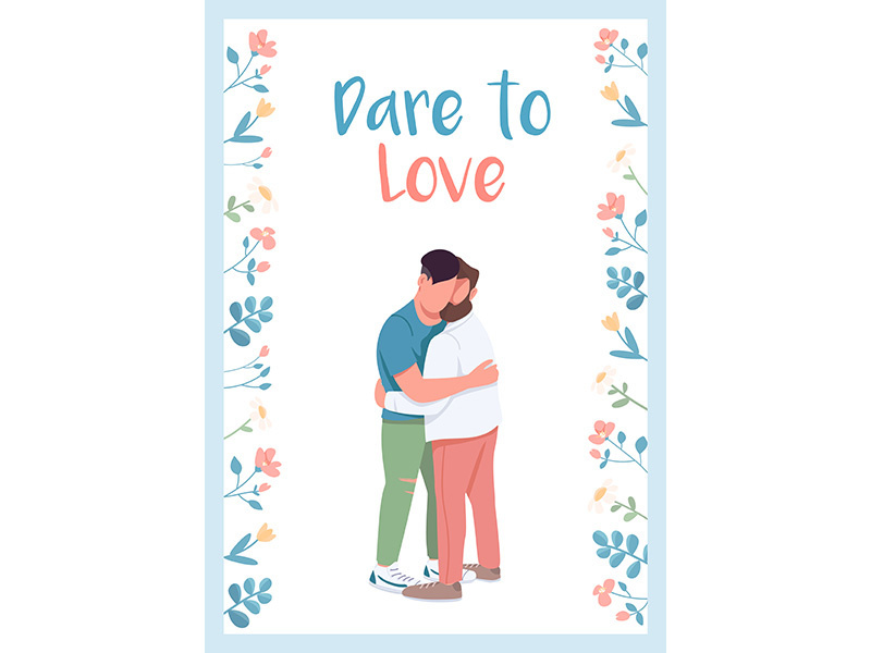 Dare to love poster flat vector template