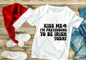 Kiss Me, I'm Pretending To Be Irish Today