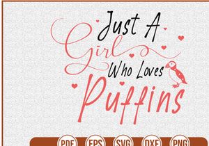 Just A Girl Who Loves Puffins