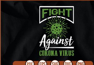 Fight Against Corona Virus