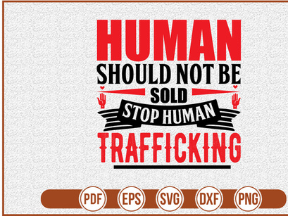 Human Should Not Be Sold Stop Human Trafficking