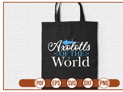 Axolotls Of The World