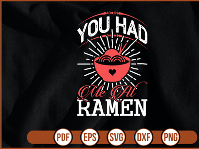 You Had Me At Ramen