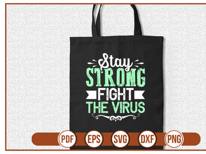 Stay Strong Fight The Virus