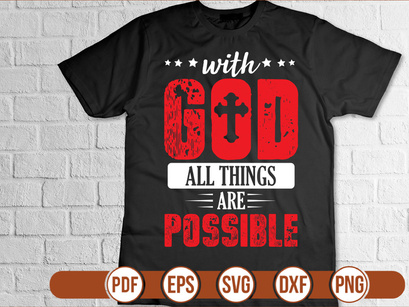 With God All Things Are Possible t shirt Design