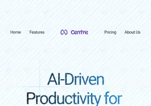 Centre - SaaS AI-Assisted Productivity Tools Landing Page