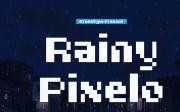 Rainy Pixelo | Pixelated Font
