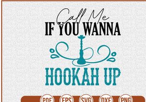 Call Me If You Wanna Hookah Up
