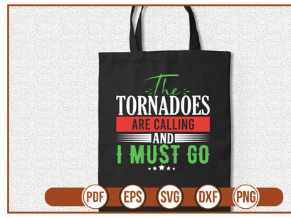 The Tornadoes are calling and i must go